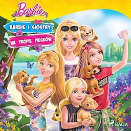 Barbie - Barbie i siostry na tropie piesk&oacute;w