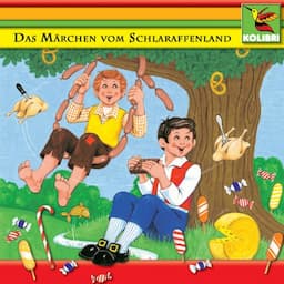 Das M&auml;rchen vom Schlaraffenland und andere M&auml;rchen