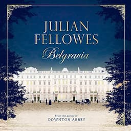 Julian Fellowes's Belgravia (Omnibus Season 2)