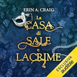 La casa di sale e lacrime