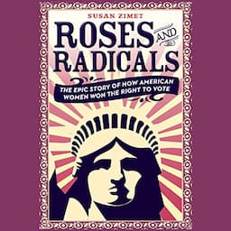 Roses and Radicals