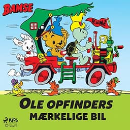 Bamse - Ole Opfinders m&aelig;rkelige bil