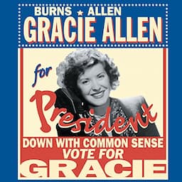 Burns &amp; Allen: Gracie for President