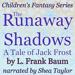 The Runaway Shadows: A Tale of Jack Frost