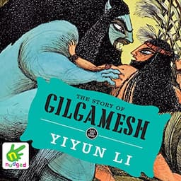 The Story of Gilgamesh