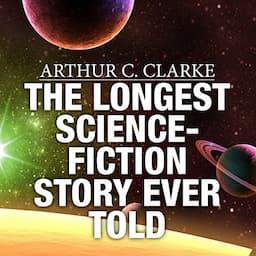 The Longest Science-Fiction Story Ever Told