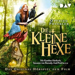 Die kleine Hexe: Das Original-H&ouml;rspiel zum Film