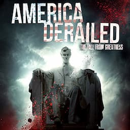 America Derailed