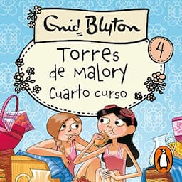 Torres de Malory 4. Cuarto curso [Upper Fourth at Malory Towers]