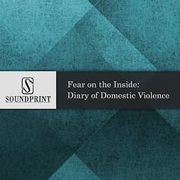 Fear on the Inside: Diary of Domestic Violence