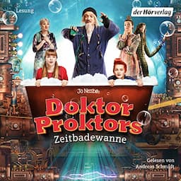 Doktor Proktors Zeitbadewanne