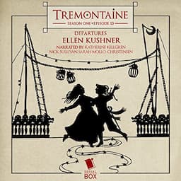 Tremontaine: Season One, Episode 13