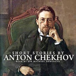 Short Stories by Anton Chekhov