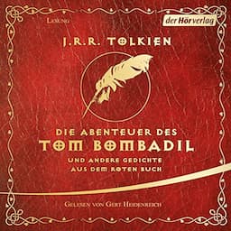 Die Abenteuer des Tom Bombadil und andere Gedichte aus dem Roten Buch