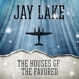 The Houses of the Favored