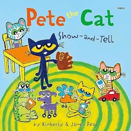 Pete the Cat: Show-and-Tell