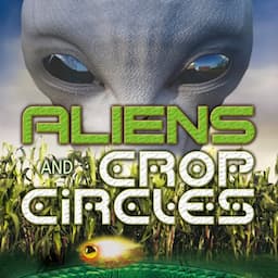 Aliens and Crop Circles