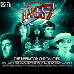 Blake's 7 - The Liberator Chronicles Volume 2