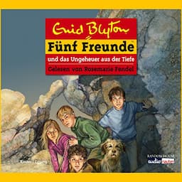 F&uuml;nf Freunde und das Ungeheuer aus der Tiefe