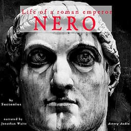 Nero: Life of a Roman Emperor