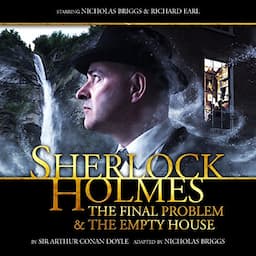 Sherlock Holmes - The Final Problem and The Empty House