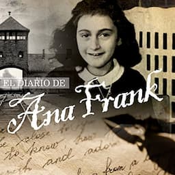 El Diario de Ana Frank [The Diary of Anne Frank]