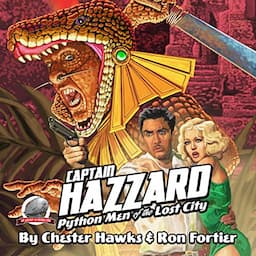 Captain Hazzard: Python Men of the Lost City