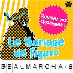 Le Mariage de Figaro. Explication de texte