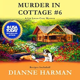 Murder in Cottage #6 : A Liz Lucas Cozy Mystery Series Book 1