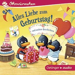 Alles Liebe zum Geburtstag! und andere Geschichten