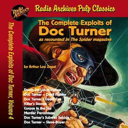 The Complete Exploits of Doc Turner, Volume 4