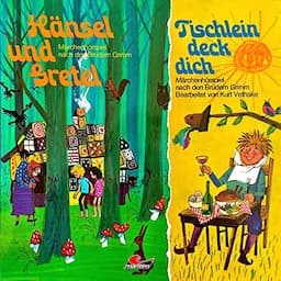 H&auml;nsel und Gretel / Tischlein deck dich