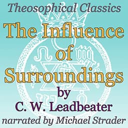 The Influence of Surroundings