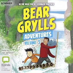 Bear Grylls Adventures: Volume 3