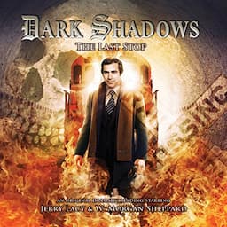 Dark Shadows - The Last Stop