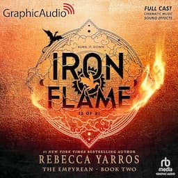 Iron Flame (Part 2 of 2) (Dramatized Adaptation)