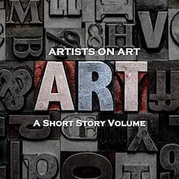 Artists on Art - A Short Story Volume