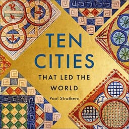 Ten Cities That Led the World