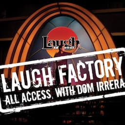 Laugh Factory Vol. 07 of All Access with Dom Irrera