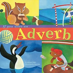 If You Were an Adverb