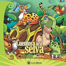 Cuentos de la Selva [Tales from the Jungle]