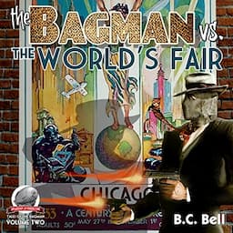 The Bagman Vs. The World's Fair