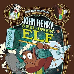 John Henry, Steel-Drivin' Elf