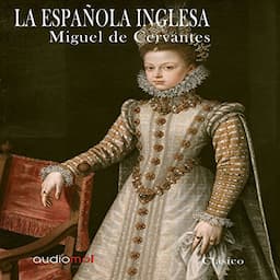 La Espa&ntilde;ola Inglesa [The English Spaniard]