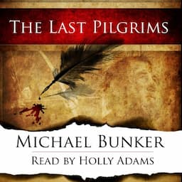 The Last Pilgrims, Volume 1