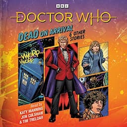 Doctor Who: Dead on Arrival &amp; Other Stories