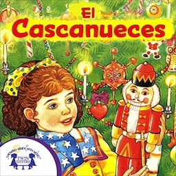 El Cascanueces [The Nutcracker]