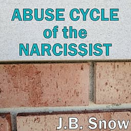 Abuse Cycle of the Narcissist