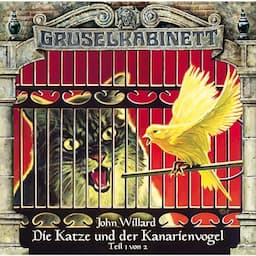 Die Katze und der Kanarienvogel - Teil 1 von 2