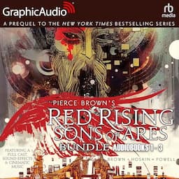 Red Rising: Sons of Ares, Volumes 1-3 Bundle (Dramatized Adaptation)